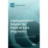 Implementation Science for Point-of-Care Diagnostics