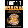 I Got Out Alive!: One Woman's Journey Outside of America's Most Dangerous Cult, The Illuminati