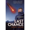 Last Chance: A Future Apocalypse Caught in a Trilogy