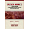 Igba Boyi: A Study of the Igbo Apprenticeship Scheme in Onitsha Markets