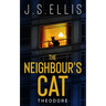 Theodore: The Neighbor's Cat