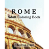 Rome: Adult Coloring Book: Italy Sketches Coloring Book