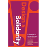 Design and Solidarity: Conversations on Collective Futures