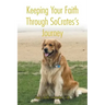 Keeping Your Faith Through SoCrates's Journey