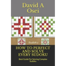 How to Perfect and Solve Every Sudoku: Best Guide For Solving Complex Sudoku