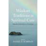 Wisdom Traditions in Spiritual Care: Integrative Explorations on Normativity