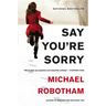 Say You're Sorry