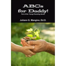 ABCs for Daddy! Part of the Young Parenting Series