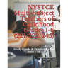 NYSTCE Multi-Subject Teachers of Childhood Grades 1-6 (221/222/245): Study Guide & Practice Exam 2018 - 19