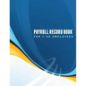Payroll Record Book (for 1-50 Employees)