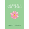 Among the Wildflowers