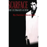 Scarface: The Ultimate Guide