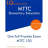 MTTC Elementary Education: One Full Practice Exam - 2020 Exam Questions - Free Online Tutoring