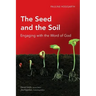 The Seed and the Soil: Engaging with the Word of God