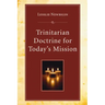 Trinitarian Doctrine for Today's Mission