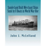Sunderland Built Merchant Ships Sunk by U Boat in World War One