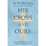 His Cross and Ours