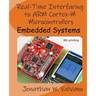 Embedded Systems: Real-Time Interfacing to Arm(R) Cortex(TM)-M Microcontrollers