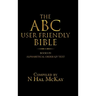 The Abc User Friendly Bible: Books in Alphabetical Order Kjv Text