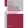Advances in Machine Vision, Image Processing, and Pattern Analysis: International Workshop on Intelligent Computing in Pattern Analysis/Synthesis, Iwi