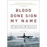 Blood Done Sign My Name: A True Story