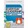 Everyday Leadership: The Guiding Principles of Proverbs