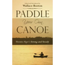 Paddle Your Own Canoe: Horatio Alger's Strong and Steady