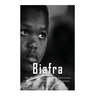Biafra: The History and Legacy of the Secessionist Republic of Biafra during the Nigerian Civil War