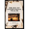 The Key to Generational Wealth