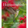 Hummingbirds: Marvels of the Bird World