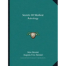 Secrets of Medical Astrology