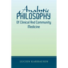 Analytic Philosophy of Clinical and Community Medicine