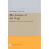 The Journey of the Magi: Meanings in History of a Christian Story