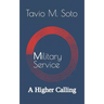 Military Service: A Higher Calling