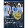 Training Soccer Champions