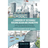 A Handbook of Sustainable Building Design and Engineering: An Integrated Approach to Energy, Health and Operational Performance