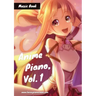 Anime Piano, Vol. 1: Easy Anime Piano Sheet Music Book for Beginners and Advanced