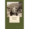 Frontier Healer: Memoir of a Pioneer Female Doctor