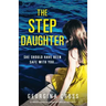 The Stepdaughter: An addictive suspense novel packed with twists and family secrets