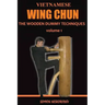 Vietnamese wing chun: The wooden dummy techniques