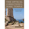 The Optical Corrections of the Doric Temple: Form and Meaning in Greek Sacred Architecture