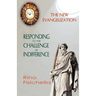 The New Evangelization. Responding to the Challenge of Indifference