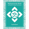Mahaananda Reiki: The Influence of Tangible Consciousness