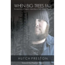 When Big Trees Fall