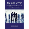 The Myth of "Fit": Unlock New Leader Success with High-Impact Onboarding