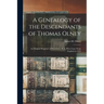 A Genealogy of the Descendants of Thomas Olney: an Original Propretor of Providence, R. I., Who Came From England in 1635