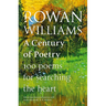 A Century of Poetry: 100 Poems for Searching the Heart