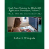 Quick Start Training for IBM z/OS Application Developers, Volume 2
