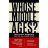 Whose Middle Ages?: Teachable Moments for an Ill-Used Past