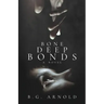 Bone Deep Bonds